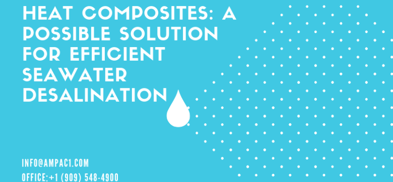 Heat Composites: A Possible Solution For Efficient Seawater Desalination